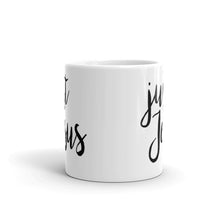 Load image into Gallery viewer, Just Jesus Mug