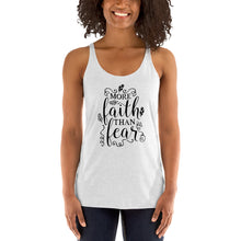 Load image into Gallery viewer, More Faith Than Fear Women's Racerback Tank