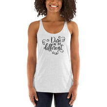 Load image into Gallery viewer, Dare to be Different Women's Racerback Tank