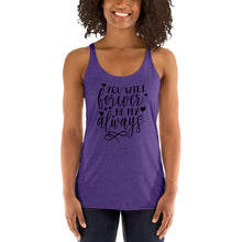 Load image into Gallery viewer, Forever & Always Women's Racerback Tank