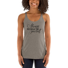 Load image into Gallery viewer, Always Believe in Yourself Women's Racerback Tank