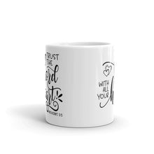 Load image into Gallery viewer, Trust the Lord with All Your Heart Mug