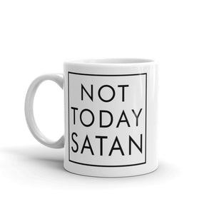 Not Today Satan Mug