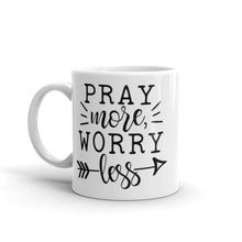Load image into Gallery viewer, Pray More Worry Less Mug