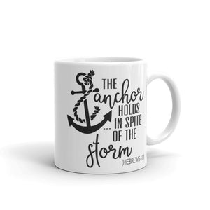 Anchor Holds in Spite of the Storm Mug