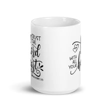 Load image into Gallery viewer, Trust the Lord with All Your Heart Mug