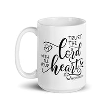 Load image into Gallery viewer, Trust the Lord with All Your Heart Mug