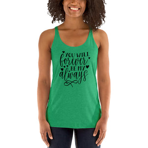 Forever & Always Women's Racerback Tank