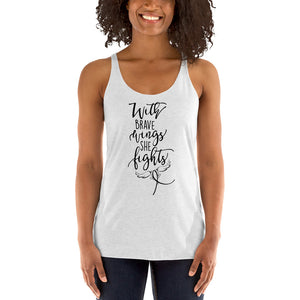 With Brave Wings She Fights Women's Racerback Tank