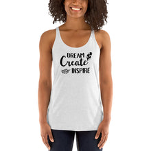 Load image into Gallery viewer, Dream Create Inspire Women&#39;s Racerback Tank