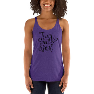 Trust Your Soul Women's Racerback Tank