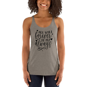 Forever & Always Women's Racerback Tank