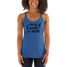 Load image into Gallery viewer, Dream Create Inspire Women&#39;s Racerback Tank