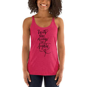 With Brave Wings She Fights Women's Racerback Tank