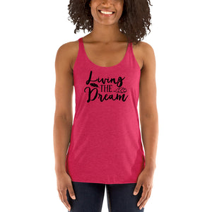 Living the Dream Women's Racerback Tank